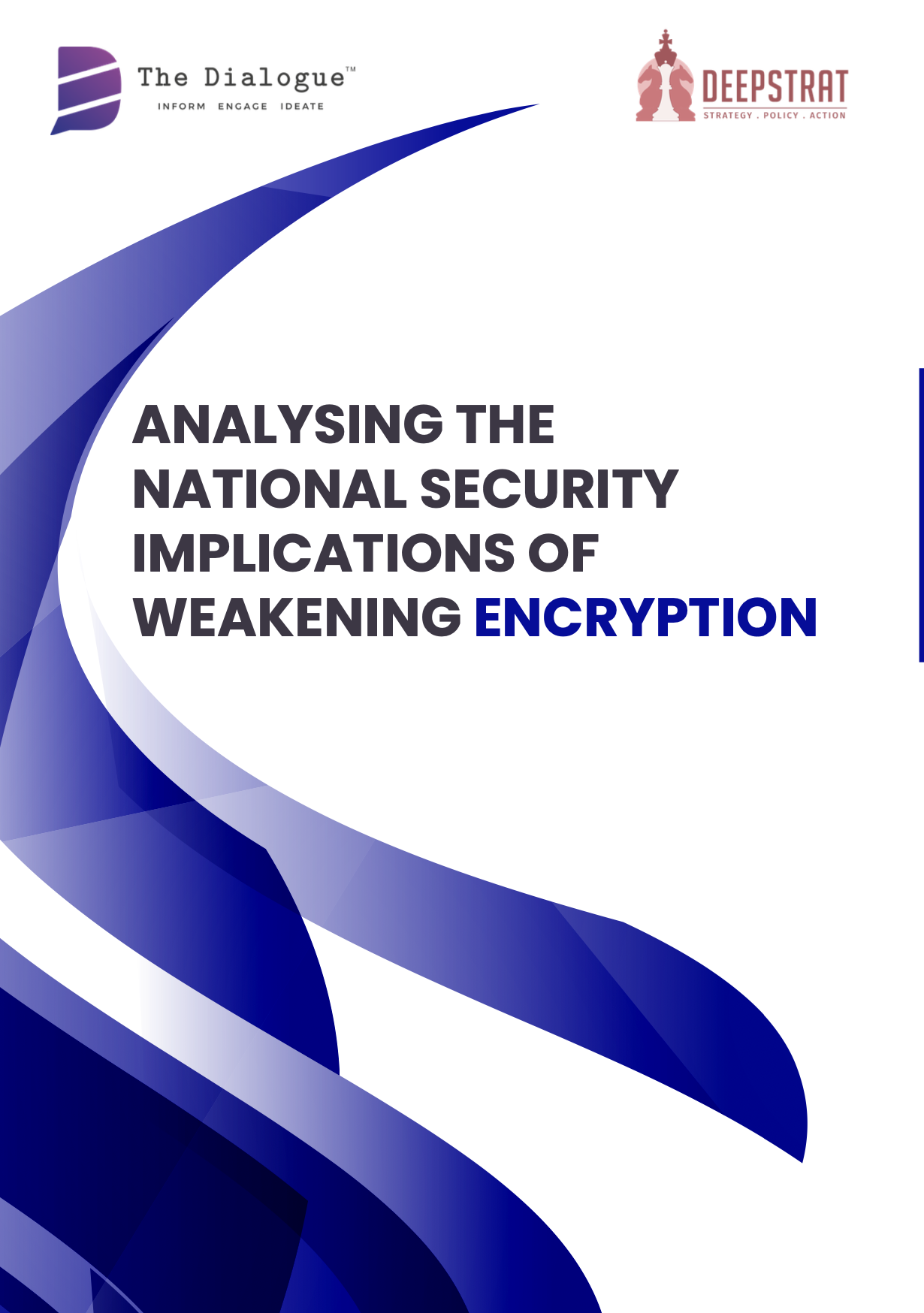 Executive Summary & Recommendations: Report on Analysing the National Security Implication of Weakening Encryption